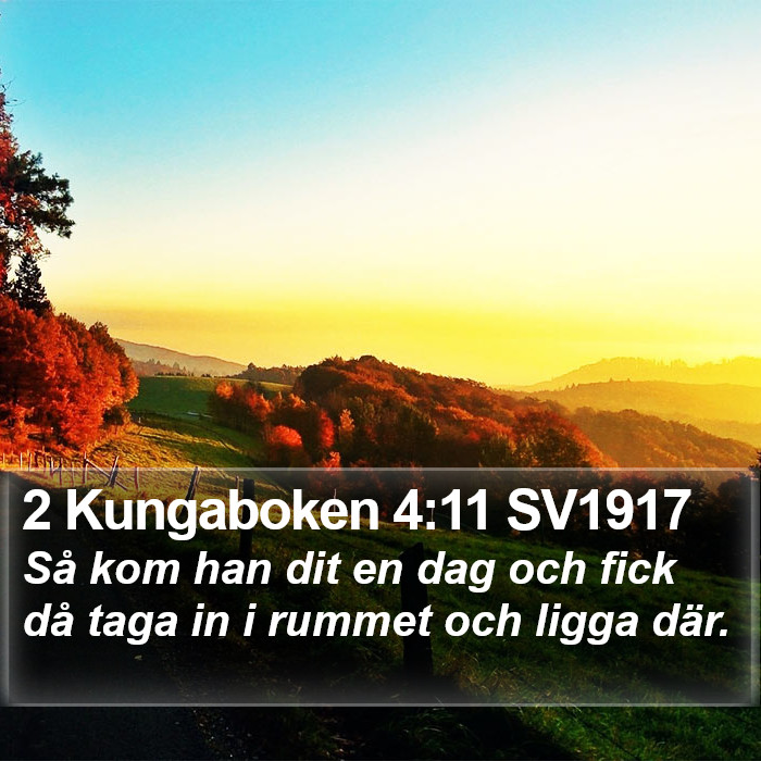 2 Kungaboken 4:11 SV1917 Bible Study