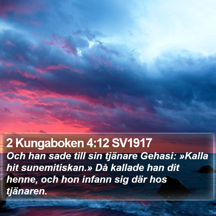 2 Kungaboken 4:12 SV1917 Bible Study