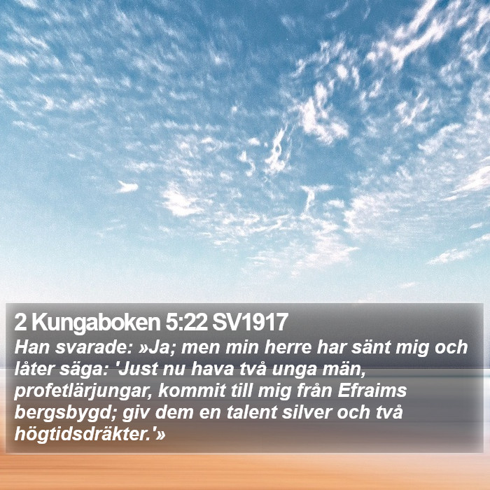 2 Kungaboken 5:22 SV1917 Bible Study
