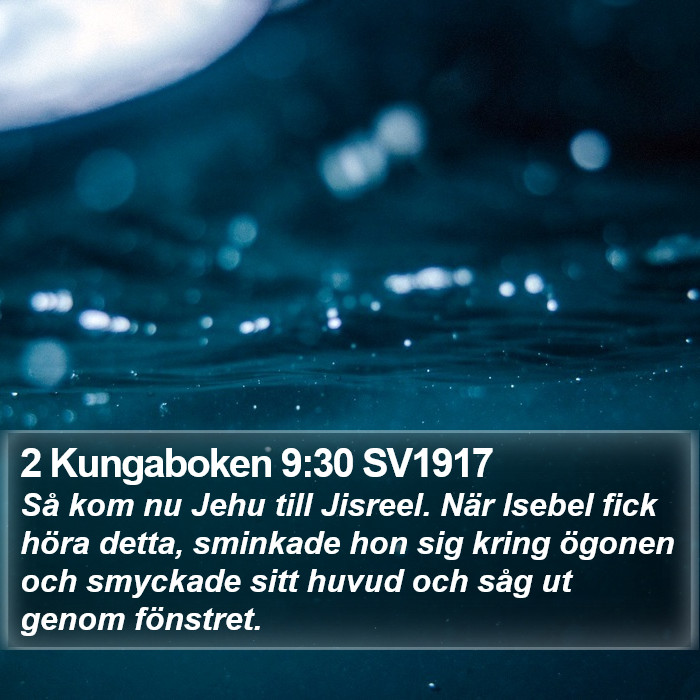 2 Kungaboken 9:30 SV1917 Bible Study