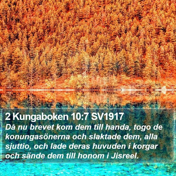 2 Kungaboken 10:7 SV1917 Bible Study