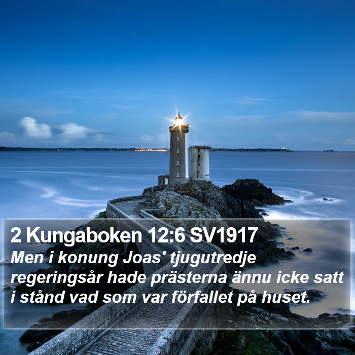 2 Kungaboken 12:6 SV1917 Bible Study