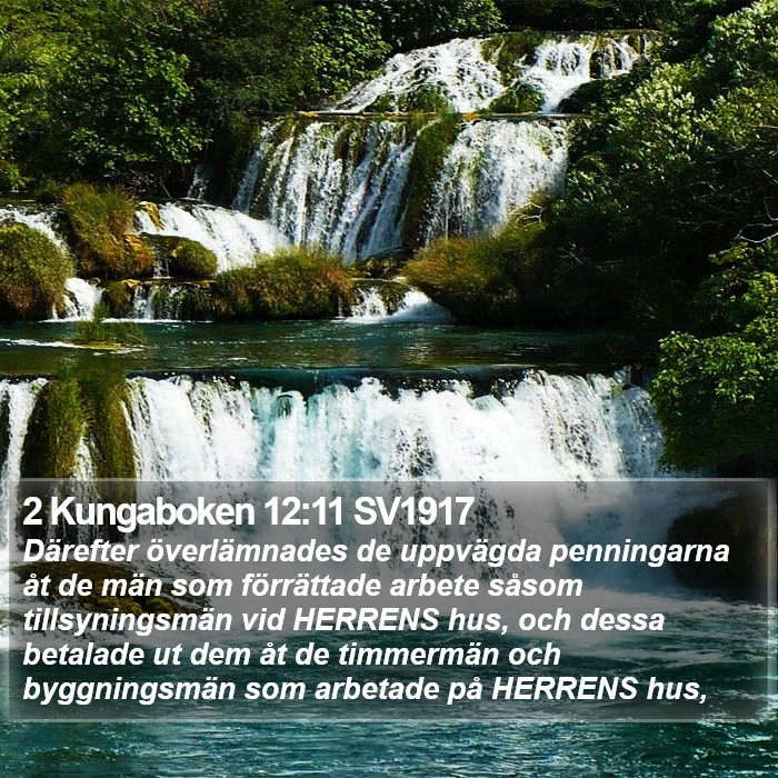 2 Kungaboken 12:11 SV1917 Bible Study