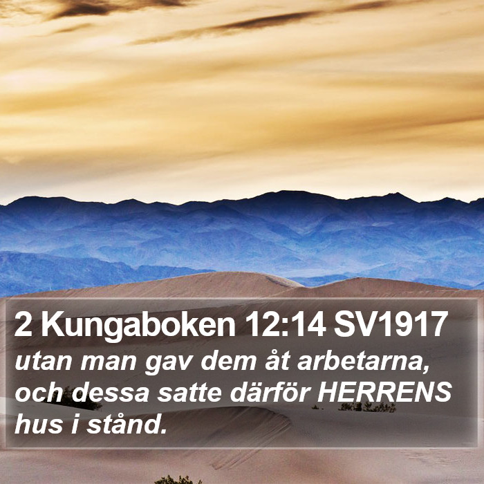 2 Kungaboken 12:14 SV1917 Bible Study