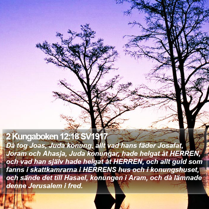 2 Kungaboken 12:18 SV1917 Bible Study