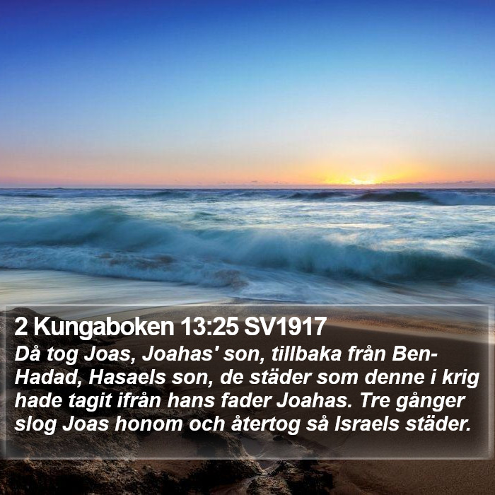2 Kungaboken 13:25 SV1917 Bible Study