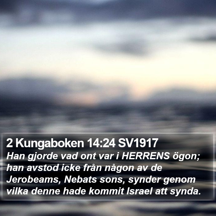 2 Kungaboken 14:24 SV1917 Bible Study