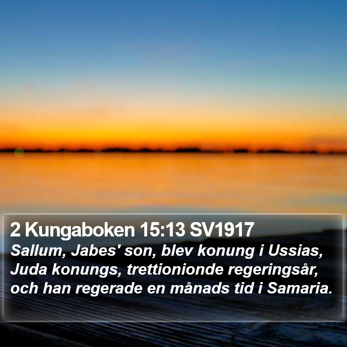 2 Kungaboken 15:13 SV1917 Bible Study