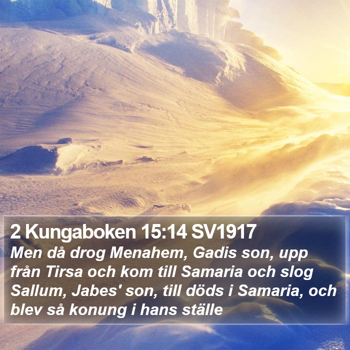 2 Kungaboken 15:14 SV1917 Bible Study