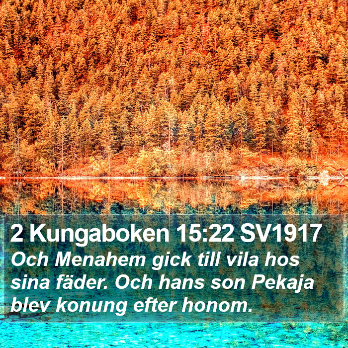 2 Kungaboken 15:22 SV1917 Bible Study