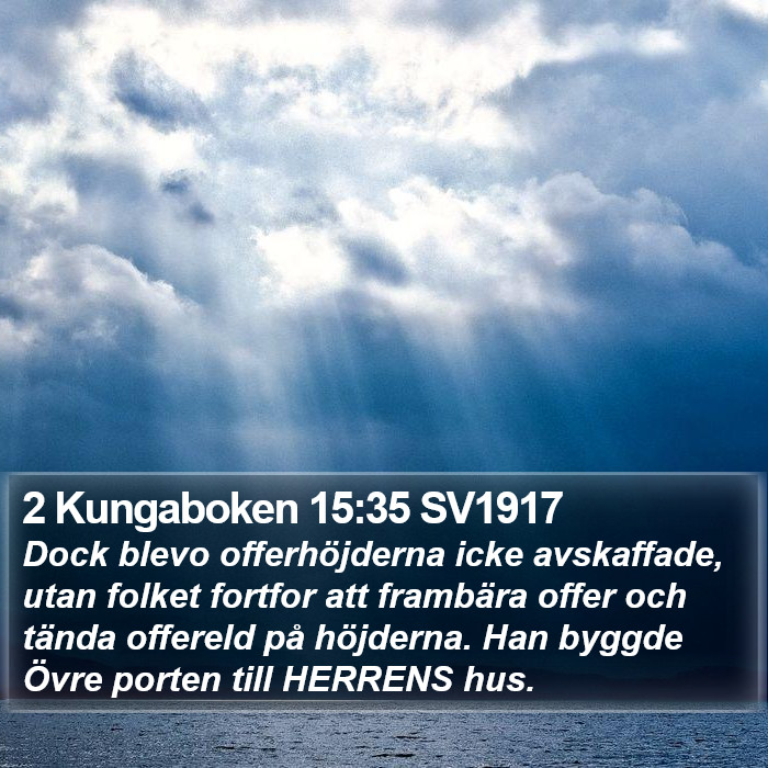 2 Kungaboken 15:35 SV1917 Bible Study