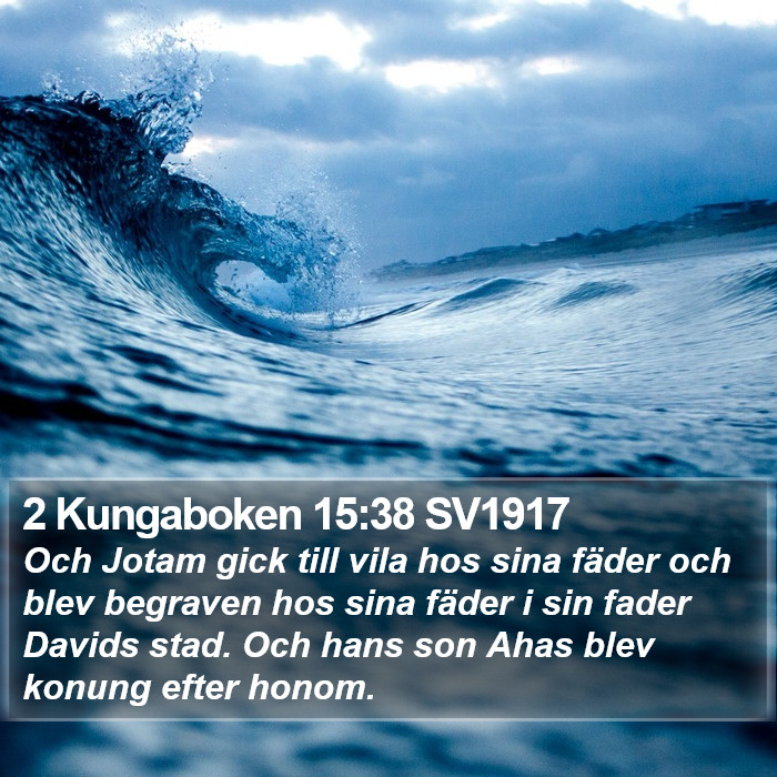 2 Kungaboken 15:38 SV1917 Bible Study
