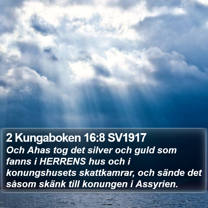 2 Kungaboken 16:8 SV1917 Bible Study
