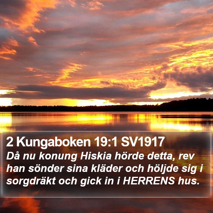 2 Kungaboken 19:1 SV1917 Bible Study