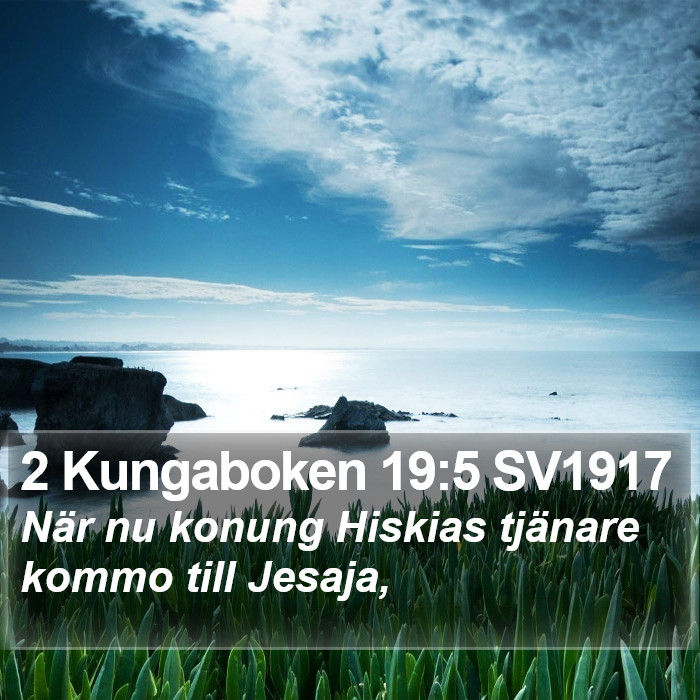 2 Kungaboken 19:5 SV1917 Bible Study
