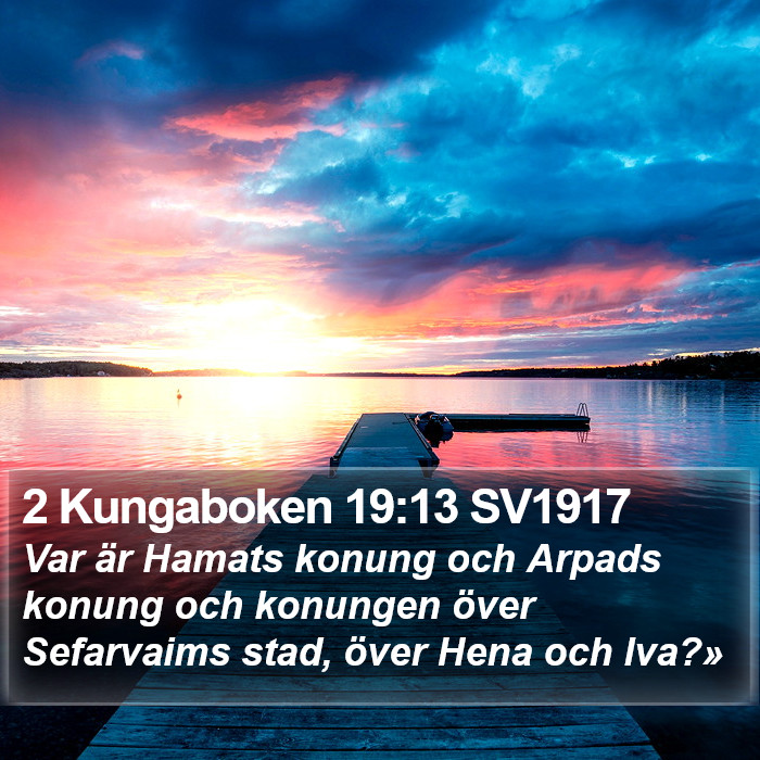 2 Kungaboken 19:13 SV1917 Bible Study