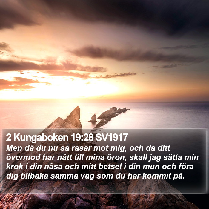 2 Kungaboken 19:28 SV1917 Bible Study