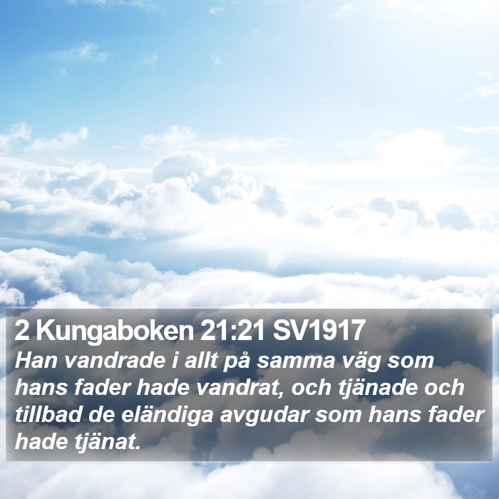 2 Kungaboken 21:21 SV1917 Bible Study