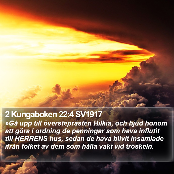 2 Kungaboken 22:4 SV1917 Bible Study