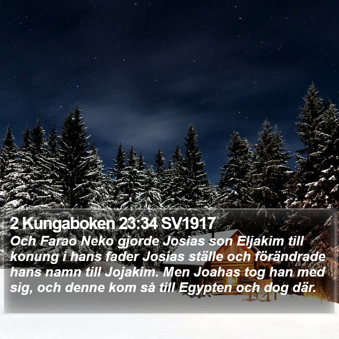 2 Kungaboken 23:34 SV1917 Bible Study