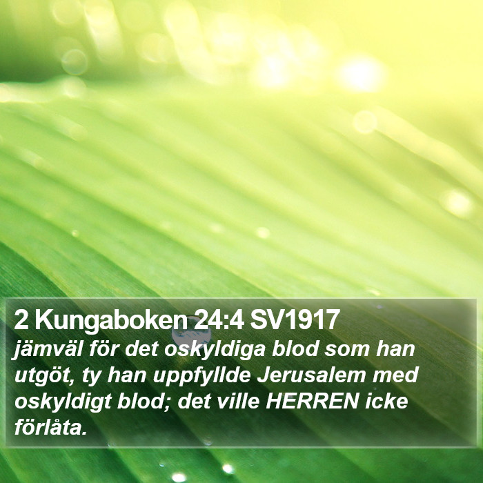 2 Kungaboken 24:4 SV1917 Bible Study