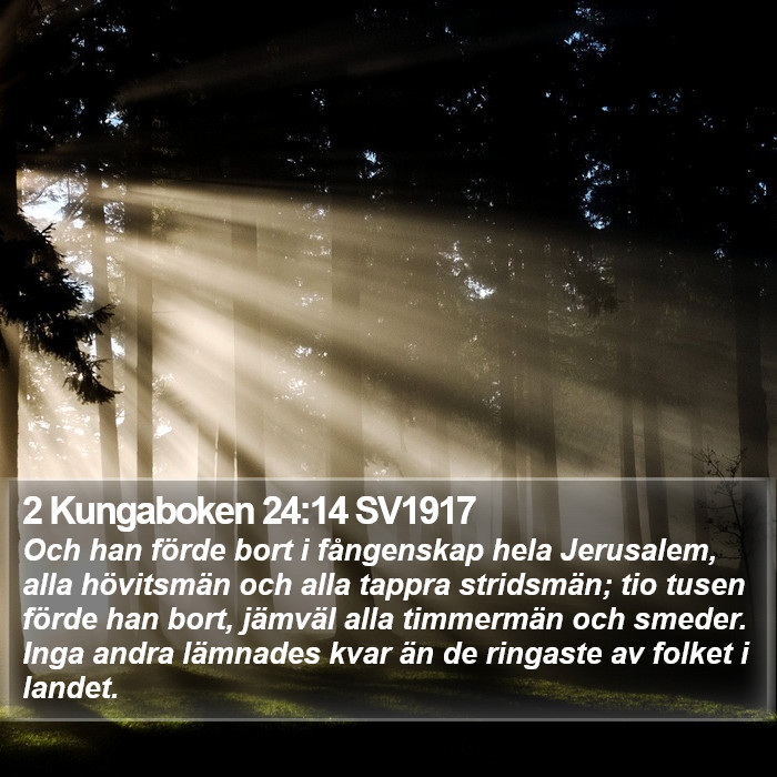 2 Kungaboken 24:14 SV1917 Bible Study