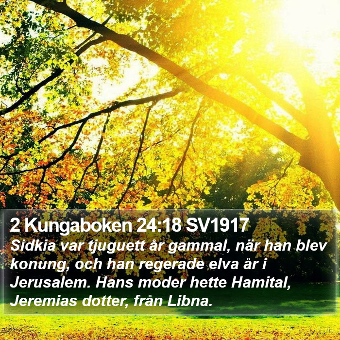 2 Kungaboken 24:18 SV1917 Bible Study