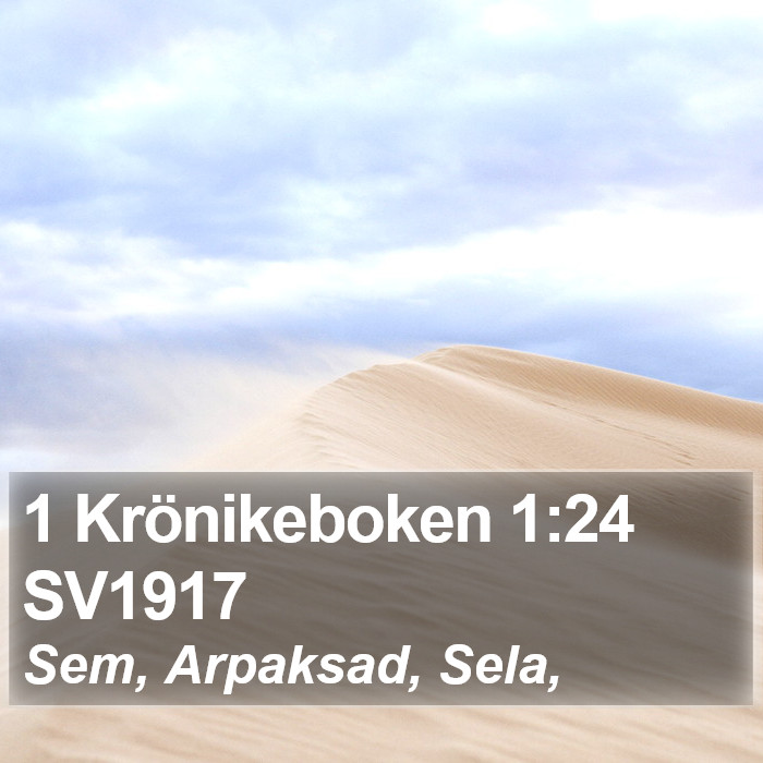 1 Krönikeboken 1:24 SV1917 Bible Study