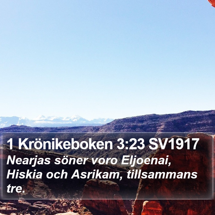 1 Krönikeboken 3:23 SV1917 Bible Study