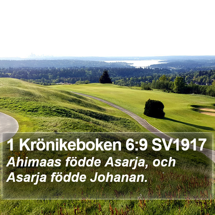 1 Krönikeboken 6:9 SV1917 Bible Study