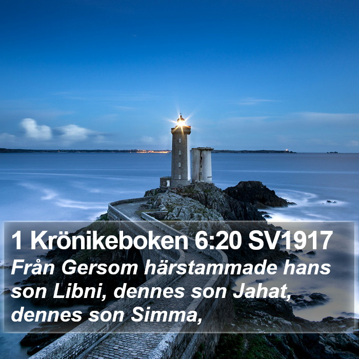 1 Krönikeboken 6:20 SV1917 Bible Study