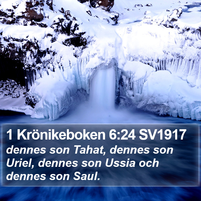 1 Krönikeboken 6:24 SV1917 Bible Study