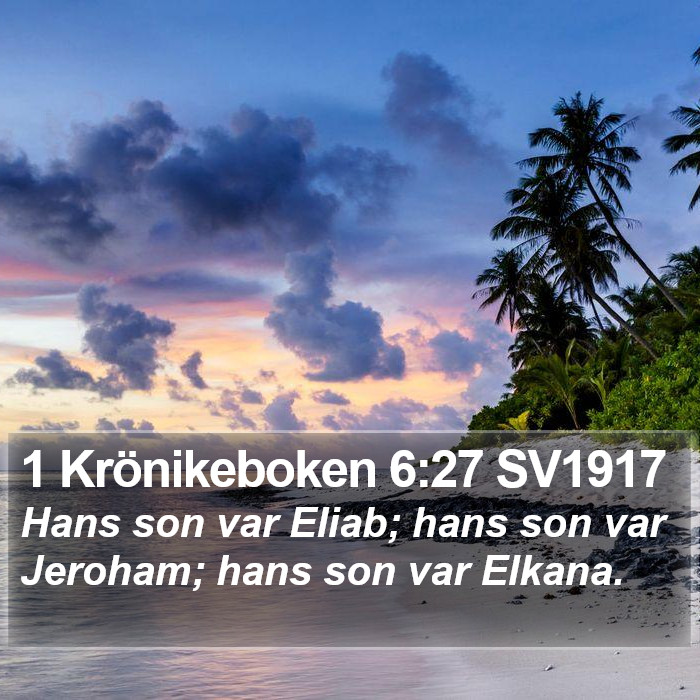 1 Krönikeboken 6:27 SV1917 Bible Study