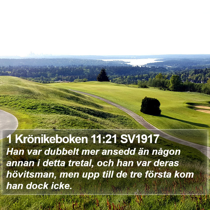 1 Krönikeboken 11:21 SV1917 Bible Study