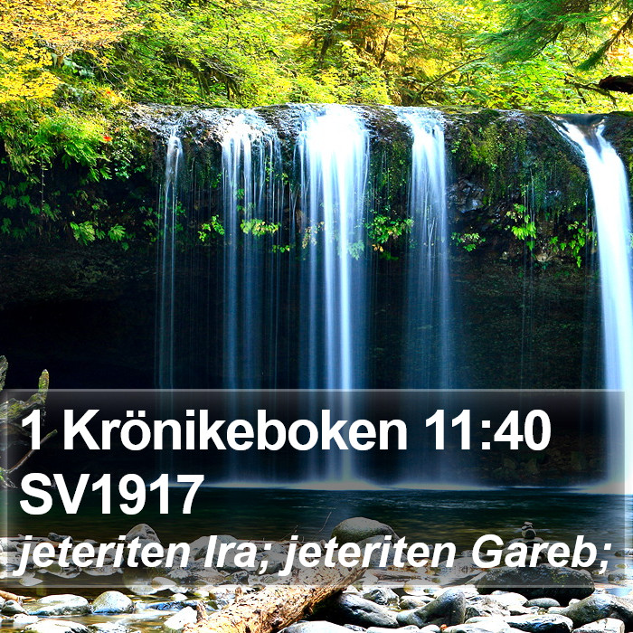 1 Krönikeboken 11:40 SV1917 Bible Study