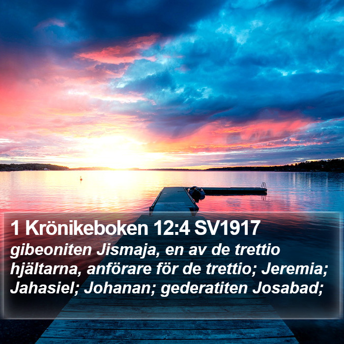 1 Krönikeboken 12:4 SV1917 Bible Study