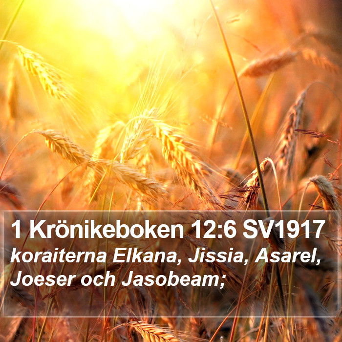 1 Krönikeboken 12:6 SV1917 Bible Study