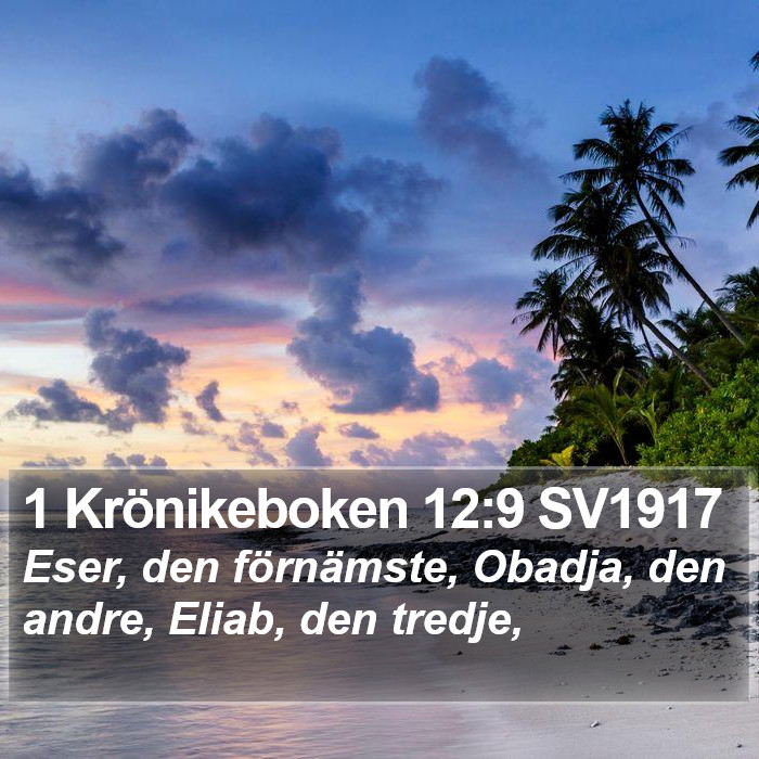 1 Krönikeboken 12:9 SV1917 Bible Study