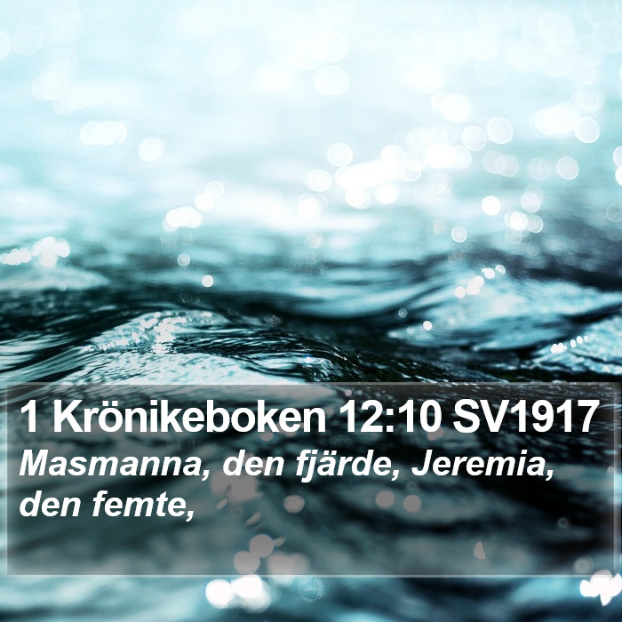 1 Krönikeboken 12:10 SV1917 Bible Study