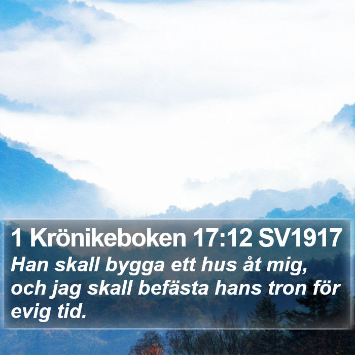 1 Krönikeboken 17:12 SV1917 Bible Study