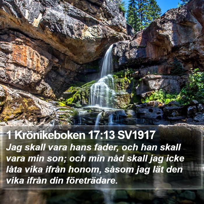 1 Krönikeboken 17:13 SV1917 Bible Study