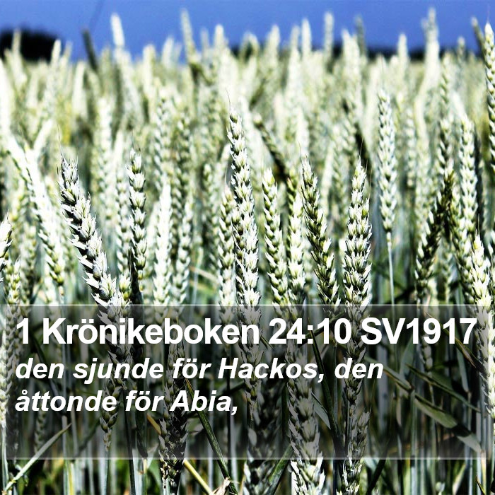 1 Krönikeboken 24:10 SV1917 Bible Study