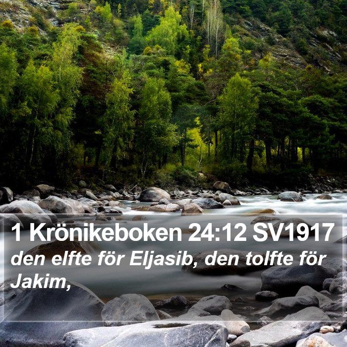 1 Krönikeboken 24:12 SV1917 Bible Study