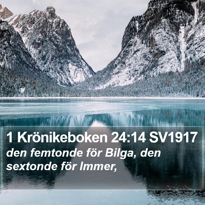 1 Krönikeboken 24:14 SV1917 Bible Study
