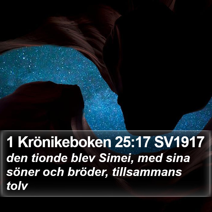 1 Krönikeboken 25:17 SV1917 Bible Study