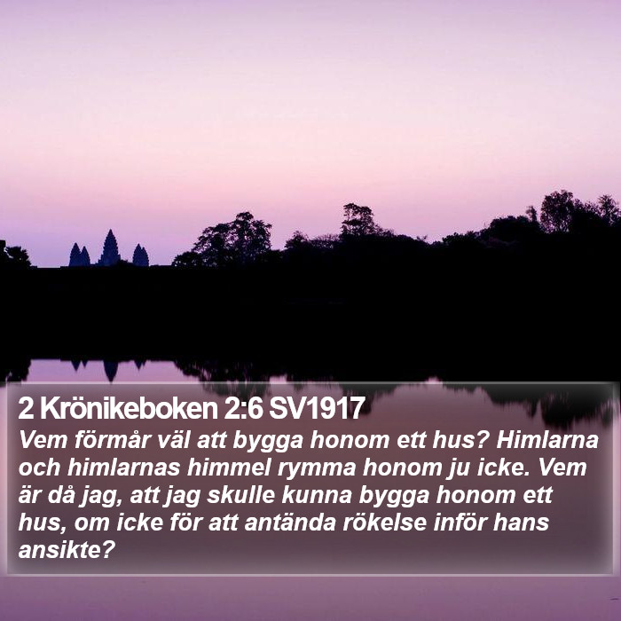 2 Krönikeboken 2:6 SV1917 Bible Study