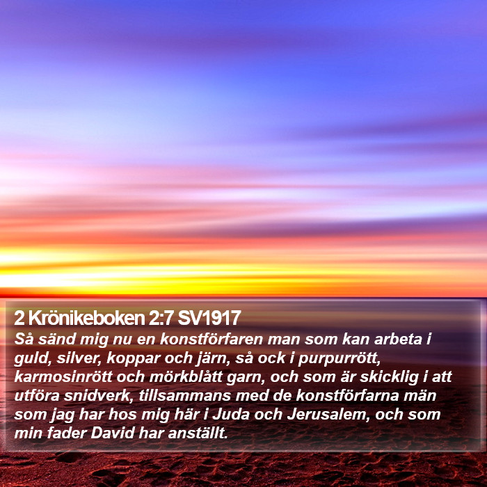 2 Krönikeboken 2:7 SV1917 Bible Study