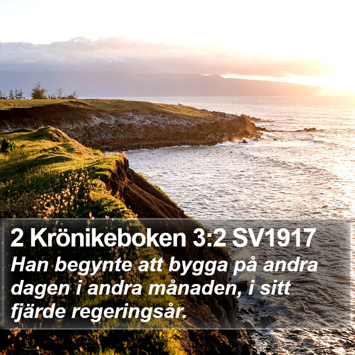 2 Krönikeboken 3:2 SV1917 Bible Study