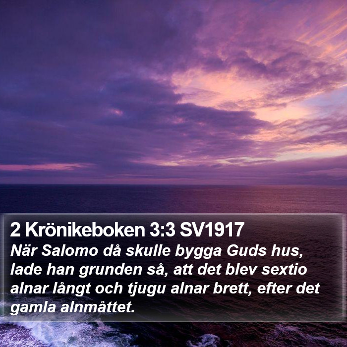 2 Krönikeboken 3:3 SV1917 Bible Study