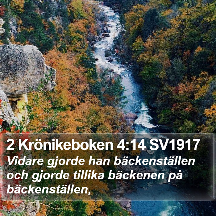 2 Krönikeboken 4:14 SV1917 Bible Study